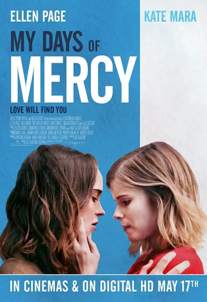 7. My Days of Mercy (2017)