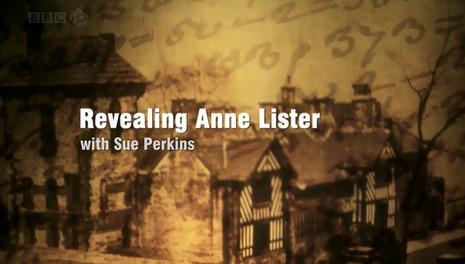 16. Revealing Anne Lister with Sue Perkins (2010)