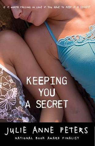 13. "Keeping You a Secret" by Julie Anne Peters (2003)