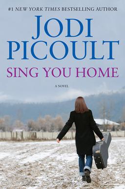 15. "Sing You Home" by Jodi Picoult (2011)
