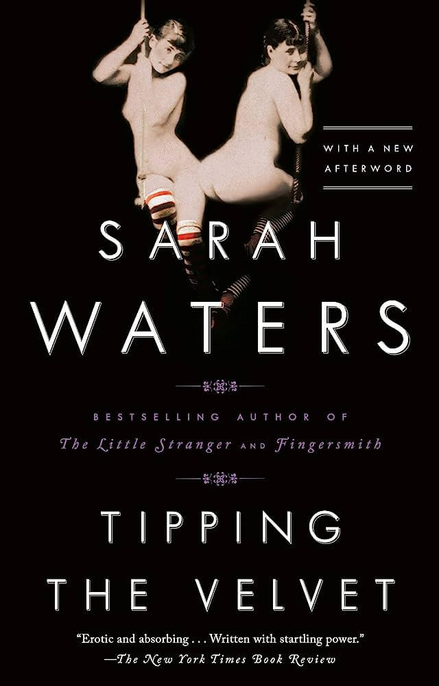2. "Tipping the Velvet" by Sarah Waters (1998)