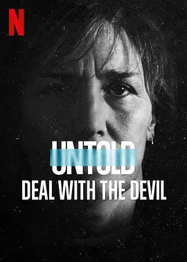 89. Untold: Deal with the Devil (2021)