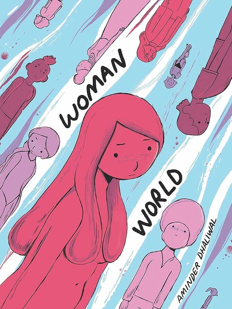 18. Woman World by Aminder Dhaliwal (Canada) 
