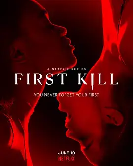 16. First Kill (2022) 