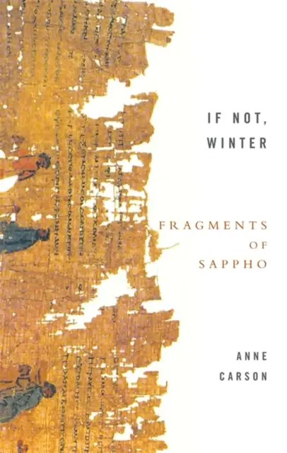If Not Winter translated by Anne Carson
