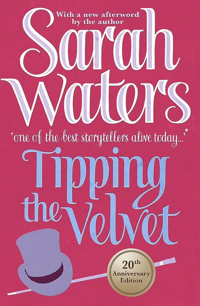 Tipping the Velvet by Sarah Waters