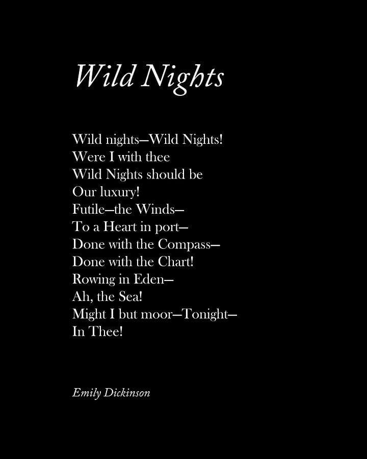 Wild Nights Wild Nights by Emily Dickinson